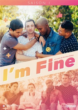 I'm Fine : Saison 1