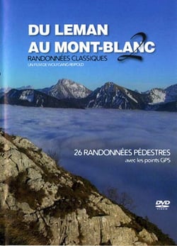 Du léman au mont-blanc - vol. 2 - 26 randonnées classiques