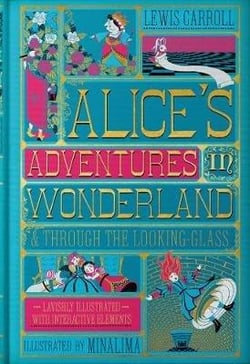 Alice's Adventures in Wonderland (MinaLima Edition) : (Illustrated with Interactive Elements)