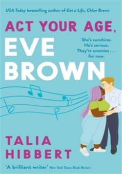 ACT YOUR AGE, EVE BROWN - THE PERFECT FEEL GOOD ROMCOM FOR 2021