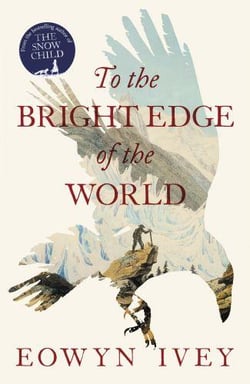 To the bright edge of the world