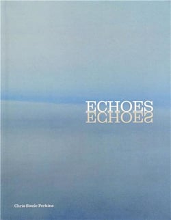 Chris steele perkins: echoes /anglais