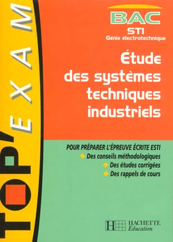 Etude des systemes techniques et industriels terminale sti electrotechniques