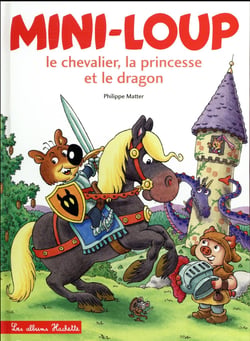Mini-Loup, le chevalier, la princesse et le dragon
