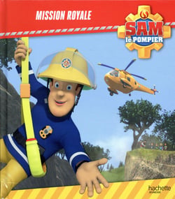 Sam le pompier : mission royale