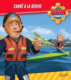 Sam le pompier : canoë à la dérive