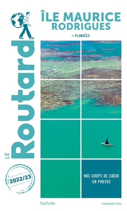 Guide du Routard : île Maurice, Rodrigues - + plongées (édition 2022/2023)