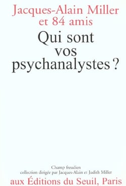Qui sont vos psychanalystes ?