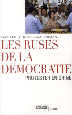 Les ruses de la démocratie - protester en Chine