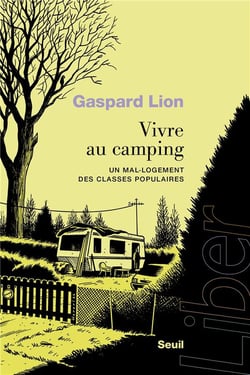 Vivre au camping : Un mal-logement des classes populaires
