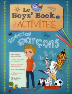 Le boy's book d'activités - spécial garçons