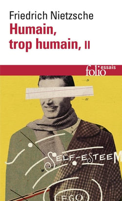 Humain, trop humain Tome 2