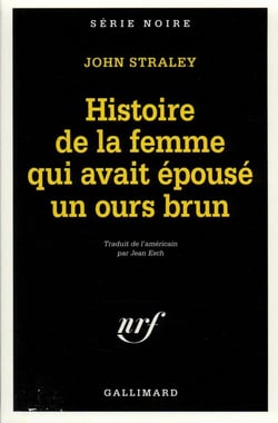 L'histoire de la femme qui avait épousé un ours brun