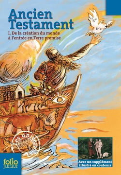 Ancien Testament : De la création du monde à l'entrée en Terre promise