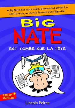 Big Nate Tome 5 : Big Nate est tombé sur la tête