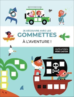 Je découvre avec les gommettes : À l'aventure !
