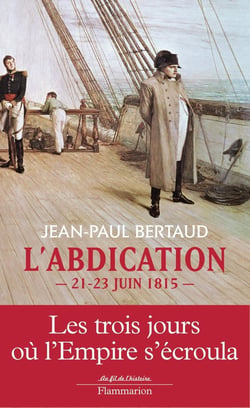 L'abdication - 21-23 juin 1815