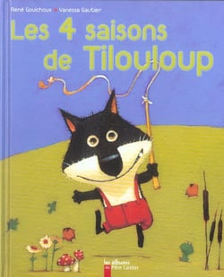 Quatre saisons de tilouloup (les)
