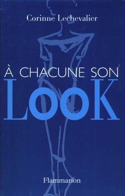 A chacune son look