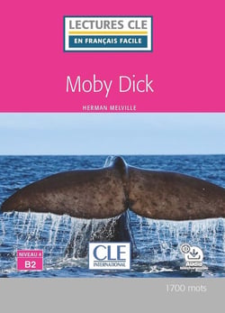 Moby Dick - niveau 4 - B2 (édition 2018)