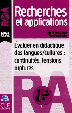 Recherches et applications n.53 : évaluer en didactique des langues/cultures : continuités, tensions, ruptures