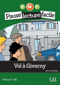 Pause lecture facile : Vol à Giverny - Niveau 1 - A1