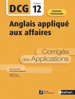 DCG épreuve 12 : anglais appliqué aux affaires : corrigés des applications (édition 2020)
