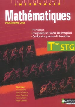 Mathématiques - terminale STG - spécialité MCG - livre de l'élève (édition 2006)
