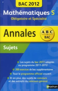 Annales abc du bac - sujets non corrigés - mathématiques s - obligatoire et spécialité (édition 2012)