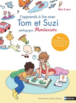 J'apprends à lire avec Tom et Suzi : pédagogie Montessori