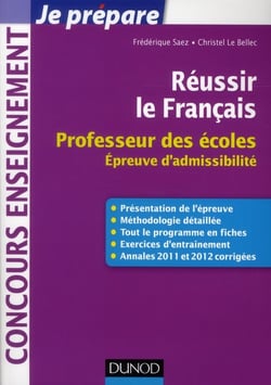 Je prépare - réussir le français - professeur des écoles - épreuve d'admissibilité 2013