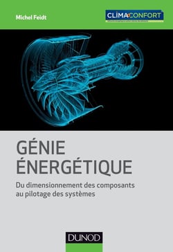 Génie énergétique - Du dimensionnement des composants au pilotage des systèmes