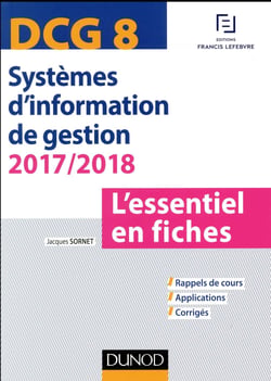 Dcg 8 - systèmes d'information de gestion - l'essentiel en fiches (édition 2017/2018)