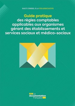 Guide des règles comptables applicables aux organismes gérant des établissements et services sociaux et médico-sociaux