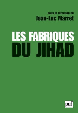 Les fabriques du Jihad