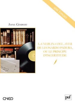 Leonardo Padura - "la neblina del ayer" ou le principe d'incertitude
