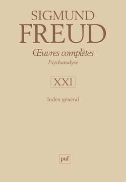 Oeuvres complètes - psychanalyse Tome 21- index général