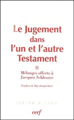 Le jugement dans l'un et l'autre testament Tome 2 - mélanges offerts à Jacques Schlosser