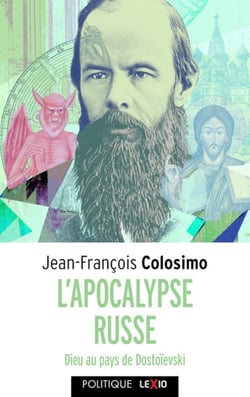 L'apocalypse russe - Dieu au pays de Dostoïevski