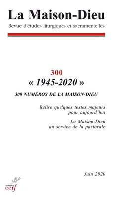 La Maison-Dieu - numéro 300 "1945-2020"