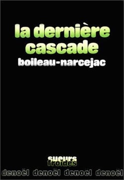 La derniere cascade