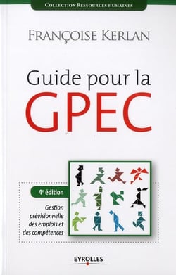 Guide pour la GPEC - gestion prévisionnelle des emplois et compétences