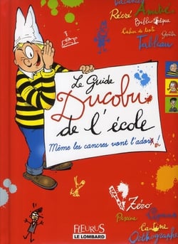 Le guide ducobu de l'école - même les cancres vont l'adorer !