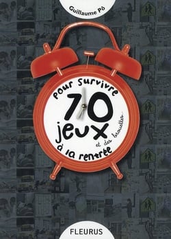70 jeux et des brouettes... pour survivre à la rentrée