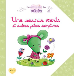 Une souris verte et 7 autres comptines
