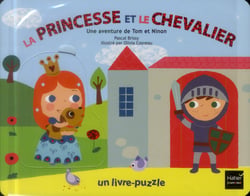 La princesse et le chevalier - une aventure de tom et ninon