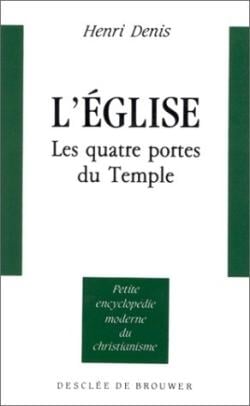 L'église : Les quatres portes du temple
