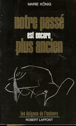 Notre passe est encore plus ancien