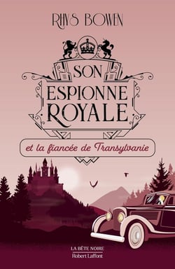 Son espionne royale Tome 4 : son espionne royale et la fiancée de Transylvanie