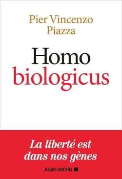 Homo biologicus - comment la biologie explique la nature humaine